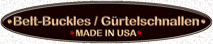 Gürtelschnallen und Belt-Buckles - handmade in USA