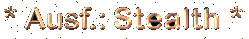 stealth - einfach unauff�llig